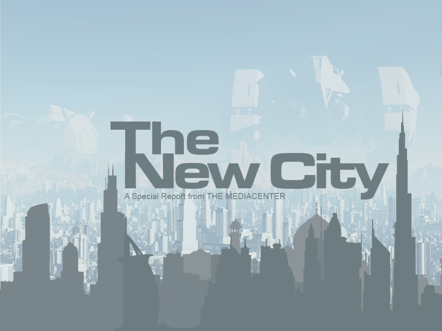 THE NEW CITY