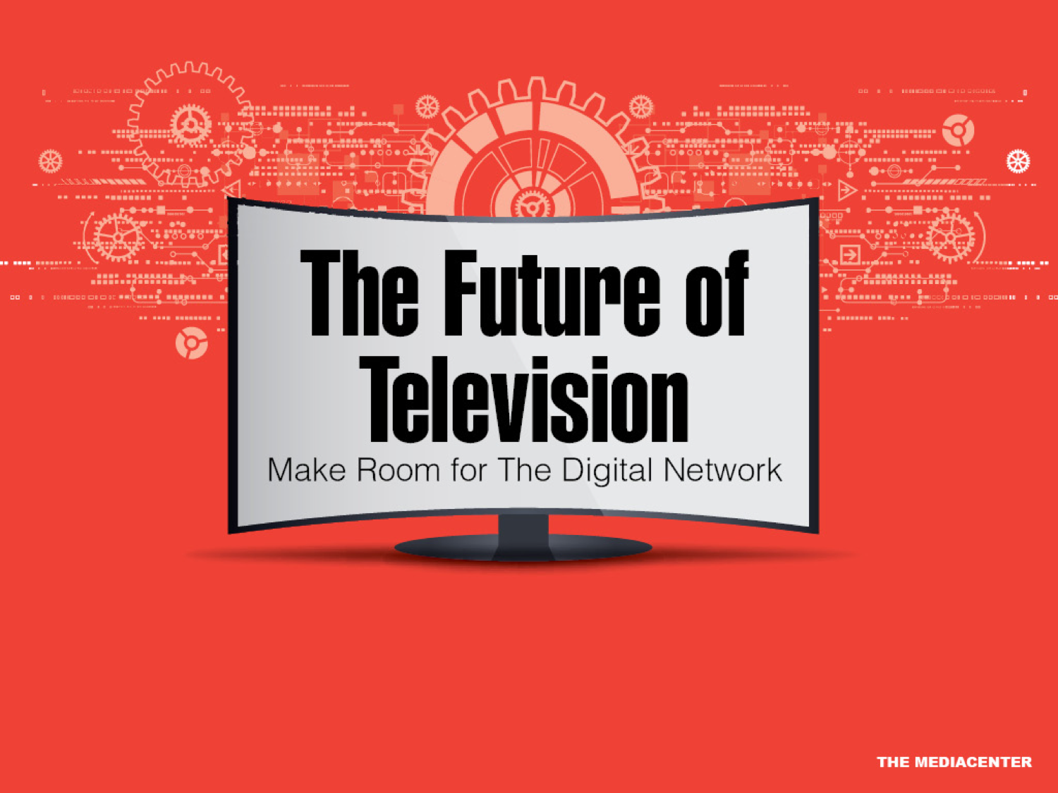 THE FUTURE OF TELEVISION