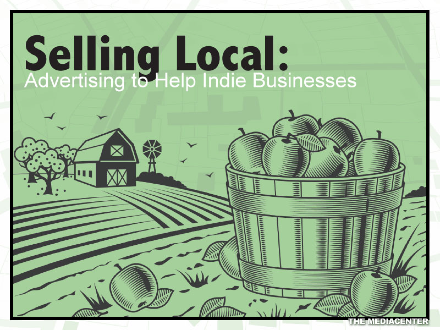 SELLING LOCAL: ADVERTISING TO HELP INDIE BUSINESSES