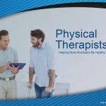 PHYSICAL THERAPISTS PRESENTATION