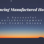 FINANCING MANUFACTURED HOMES: A SUCCESSFUL COMMUNITY DEVELOPMENT PLAN FOR CREDIT UNIONS
