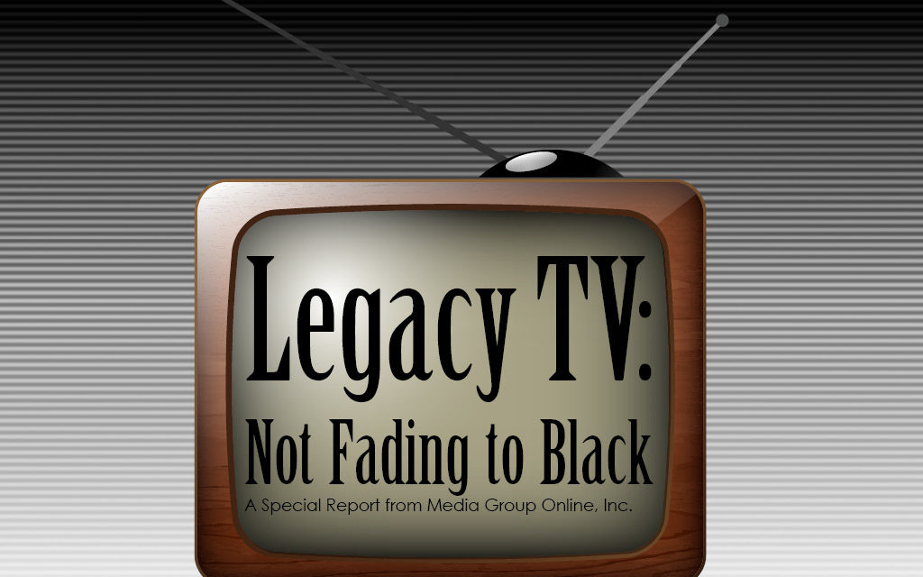 LEGACY TV: NOT FADING TO BLACK