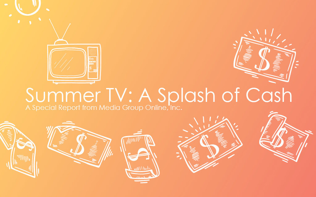 SUMMER TV: A SPLASH OF CASH