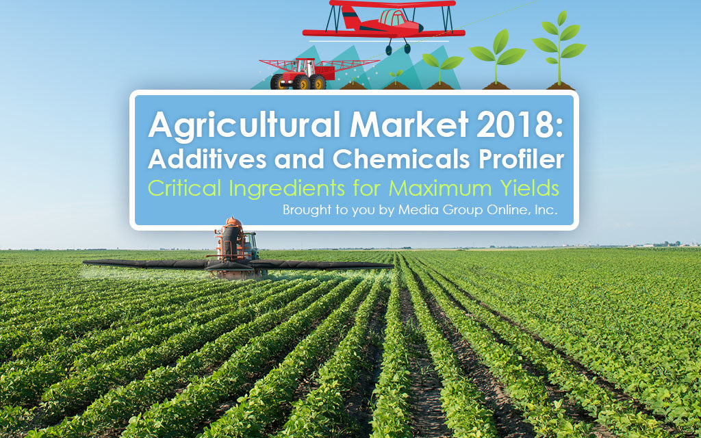 AGRICULTURAL MARKET 2018: ADDITIVES AND CHEMICALS