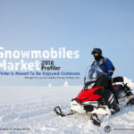 SNOWMOBILES MARKET 2018 PRESENTATION