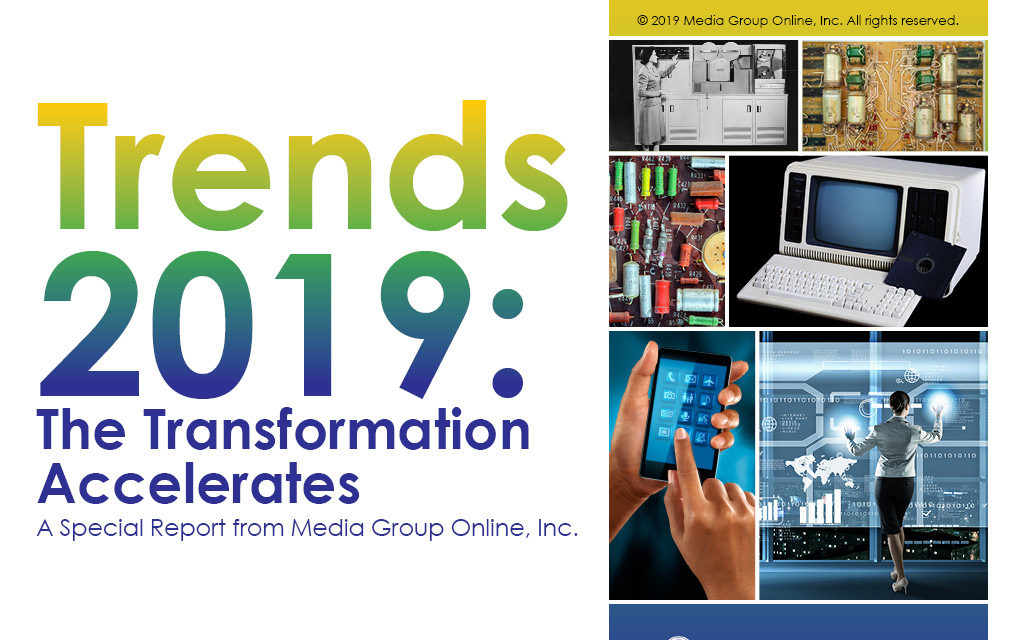 TRENDS 2019: THE TRANSFORMATION ACCELERATES