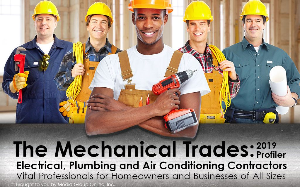 THE MECHANICAL TRADES: ELECTRICAL, PLUMBING AND AIR CONDITIONING CONTRACTORS 2019 PRESENTATION
