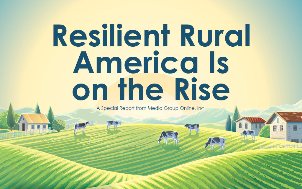RESILIENT RURAL AMERICA IS ON THE RISE