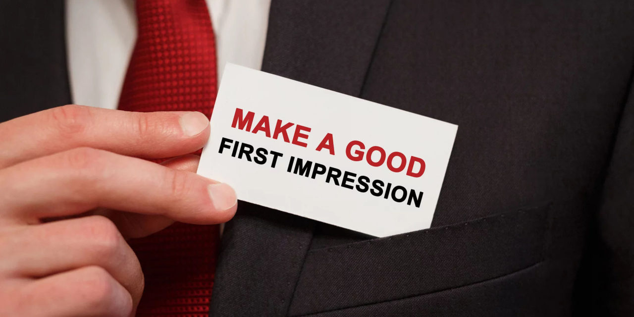 YOUR LAST CHANCE TO MAKE A GOOD FIRST IMPRESSION