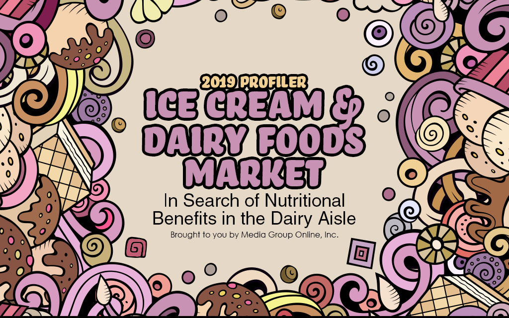 ICE CREAM & DAIRY FOODS MARKET 2019 PRESENTATION