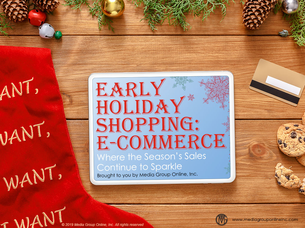 Early Holiday Shopping: E-Commerce 2019 Presentation - Media Group Online