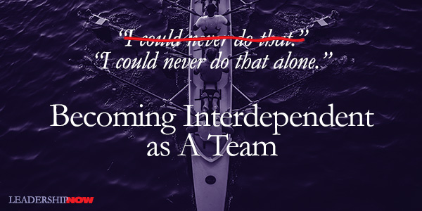 Becoming Interdependent as A Team