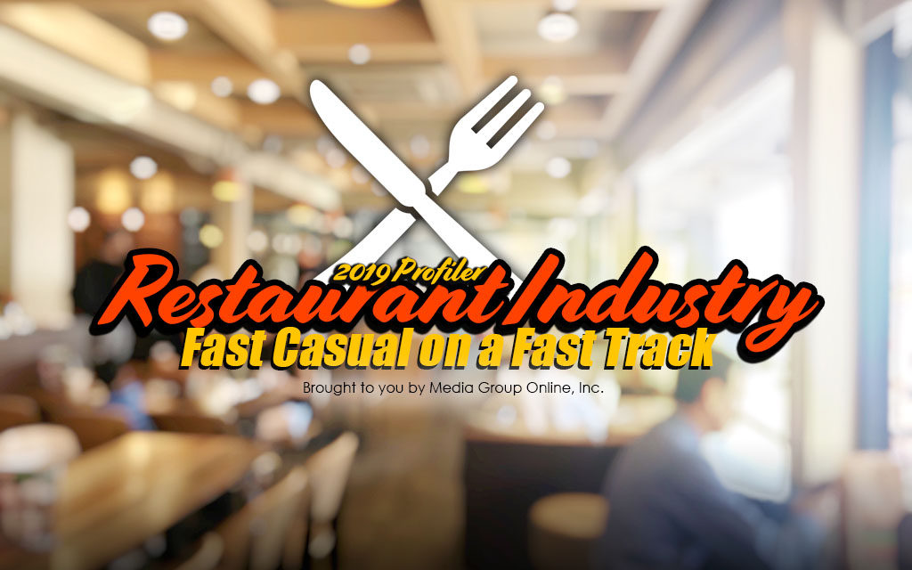 Restaurant Industry 2019: Fast Casual on a Fast Track Presentation