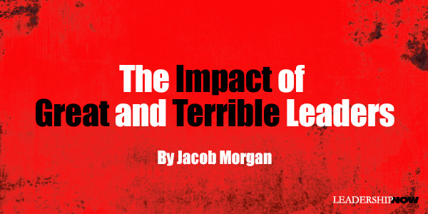 The Impact of Great and Terrible Leaders