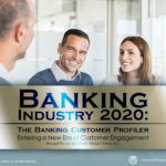 Banking Industry 2020: The Banking Customer Presentation