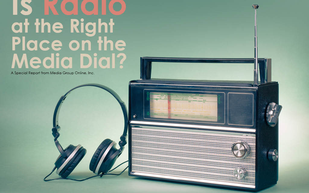 Is Radio at the Right Place on the Media Dial?