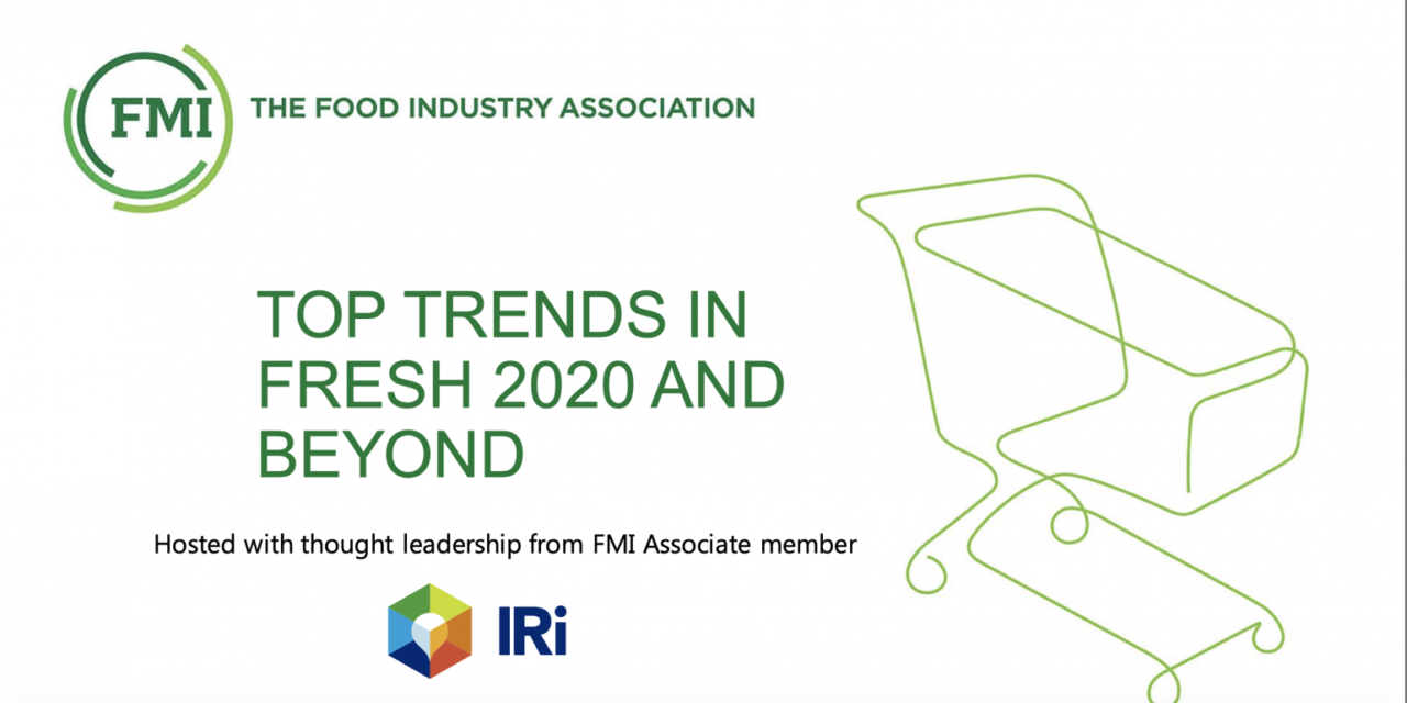 IRI Reveals Top Trends in Fresh for 2020 and Beyond