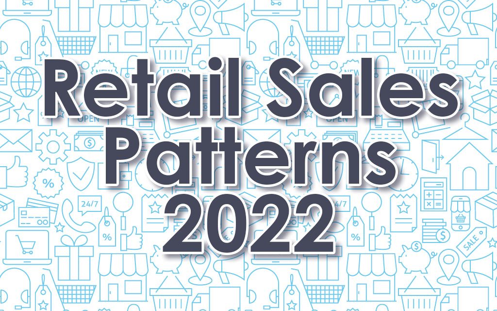 Retail Sales Patterns 2022