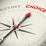 How Your Daily Decisions Determine Destiny