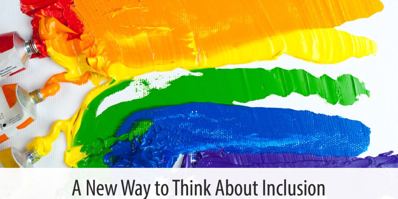 A New Way to think About Inclusion
