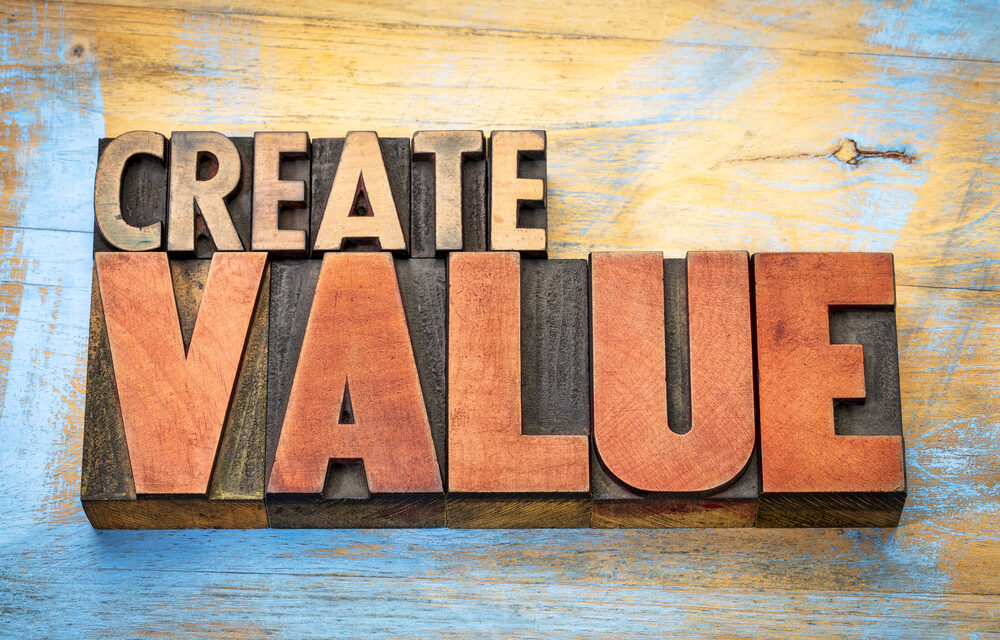 Are We Creating the Value Our Customers Value?
