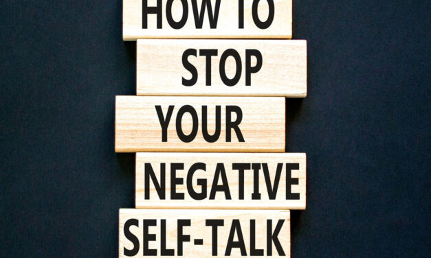 How to Stop Our Negative Self-Talk: 15 Practices