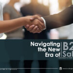 Navigating the New Era of B2B Sales